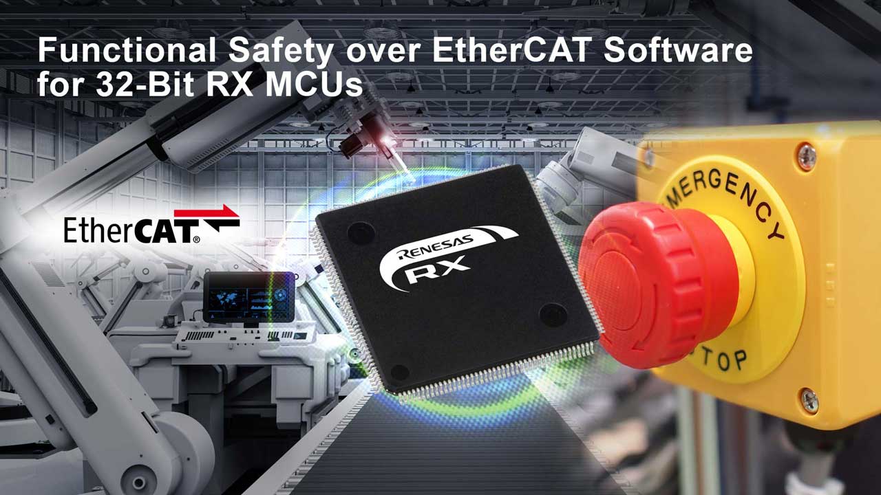 Renesas Introduces Functional Safety over EtherCAT for 32-Bit RX Microcontrollers