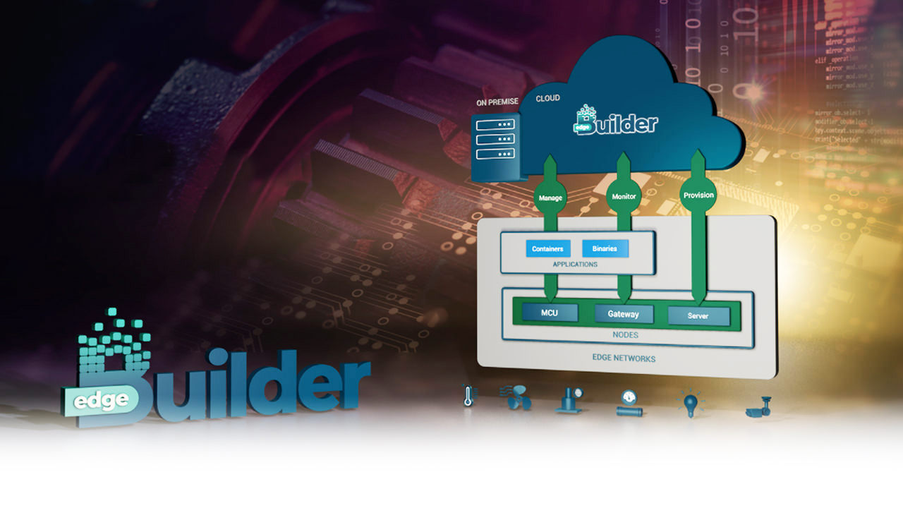 IOTech Edge Builder The Open And Scalable Edge Management Solution For The IoT Edge