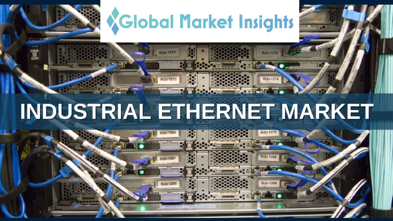 Industrial Ethernet Market