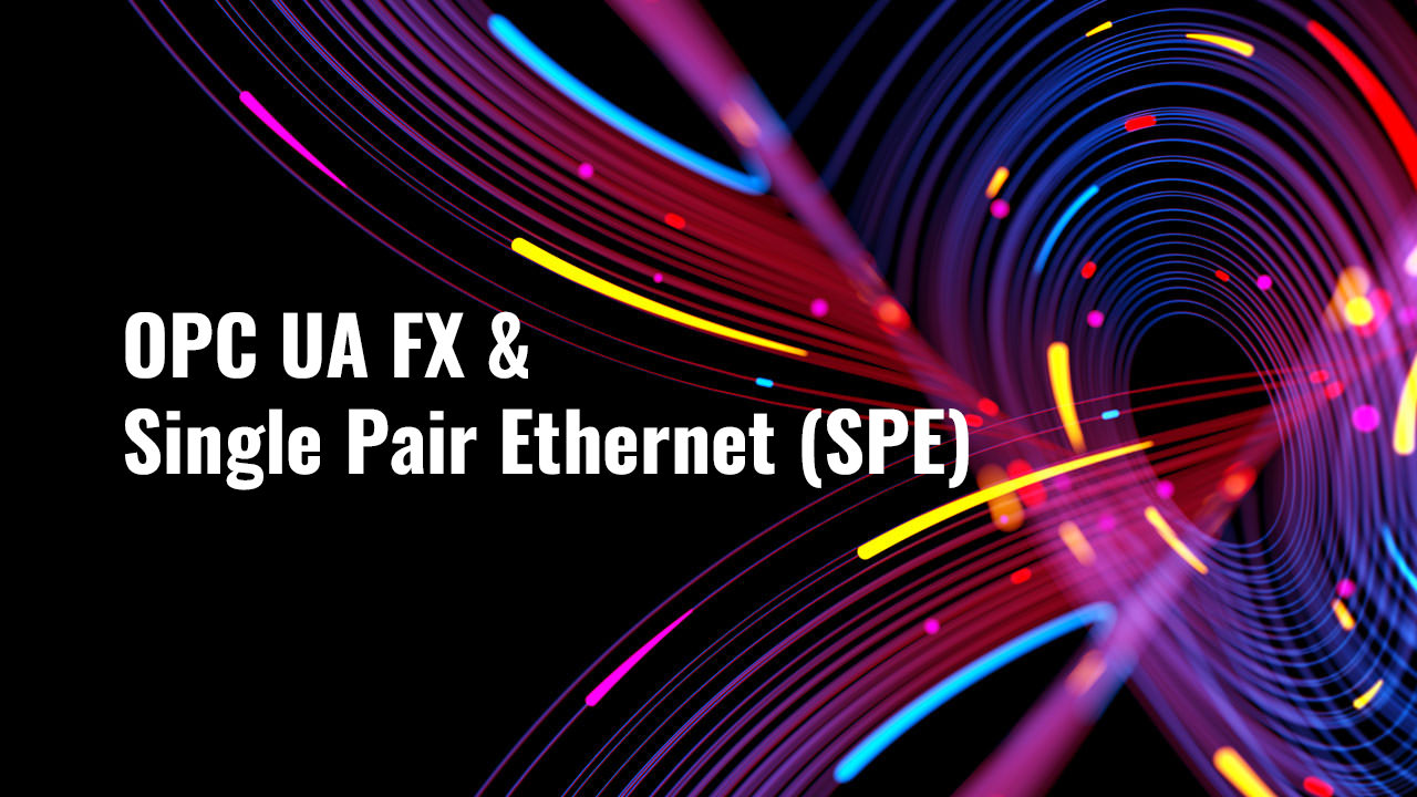 OPA UA FX & Single Pair Ethernet title slide
