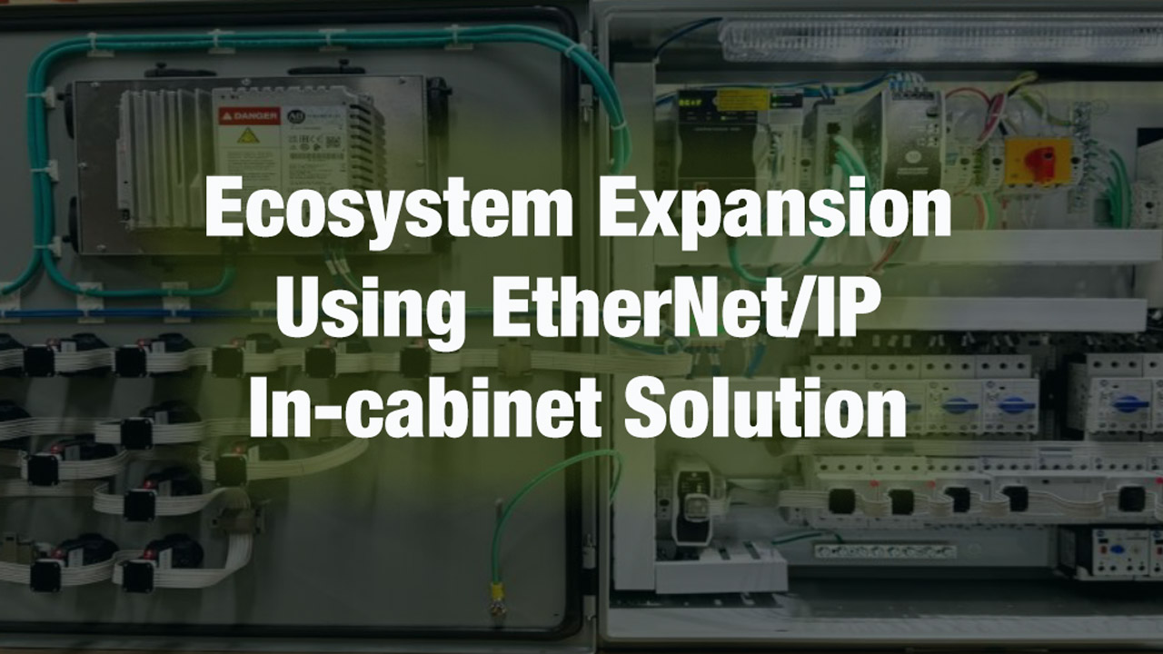 Ecosystem expansion using EtherNet/IP In-cabinet solution