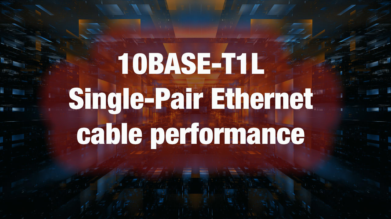Single Pair Ethernet Cabling Performance