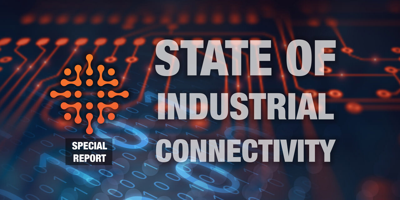 State of Industrial Connectivity Special Report